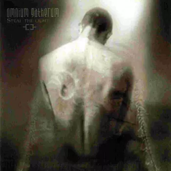 Omnium Gatherum: Steal The Light