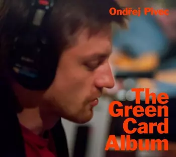 Ondrej Pivec: The Green Card Album