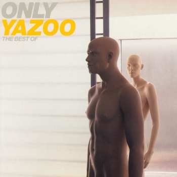 Album Yazoo: Only Yazoo (The Best Of)