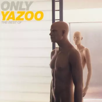 Yazoo: Only Yazoo (The Best Of)