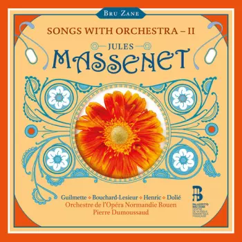 Orchestre De L'opera Normandie Rouen: Massenet: Songs With Orchestra Vol. 2