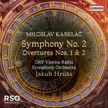 Album Orf Vienna Radio Symphony Orchestra: Miloslav Kabelac: Sym No. 2 Overtures