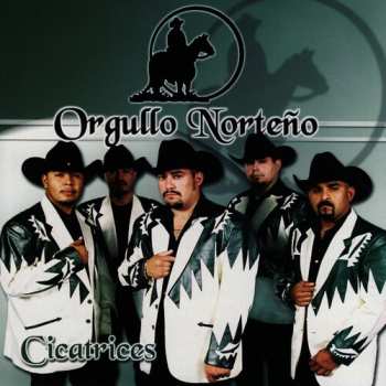 Album Orgullo Norteno: Cicatrices