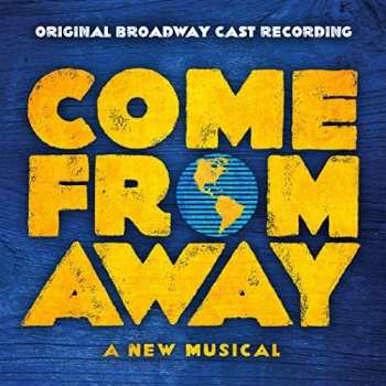 CD Come From Away Original Broadway Cast: Come From Away Original Broadway Cast Recording