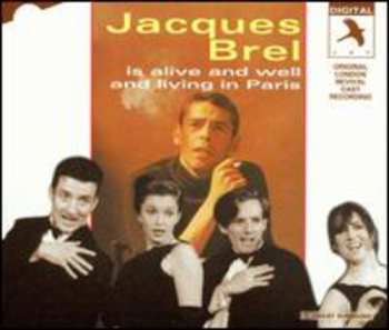 Album Original London Revival Cast Recording: Jacques Brel Is Alive And Well And Living In Paris