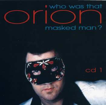 4CD/Coffret Orion: Who Was That Masked Man?