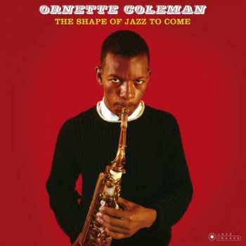 CD Ornette Coleman: The Shape of Jazz to Come DIGI