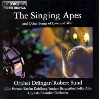 Album Orphei Drängar: The Singing Apes (And Other Songs Of Love And War)