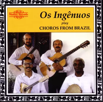 Play Choros From Brazil 