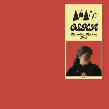 LP Oska: My World, My Love, Paris