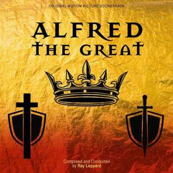 CD Raymond Leppard: Alfred the Great - Original Motion Picture Soundtrack LTD