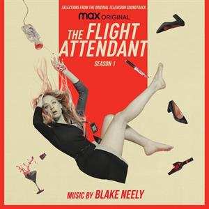 LP Blake Neely: The Flight Attendant: Season 1 (Selections From The Original Television Soundtrack)