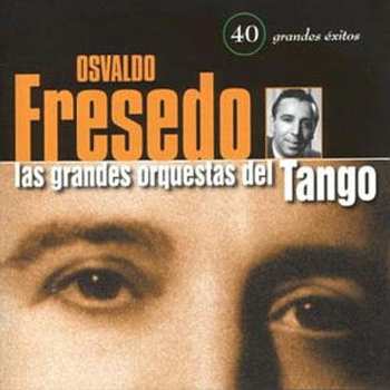 2CD Osvaldo Fresedo: 40 Grandes Éxitos