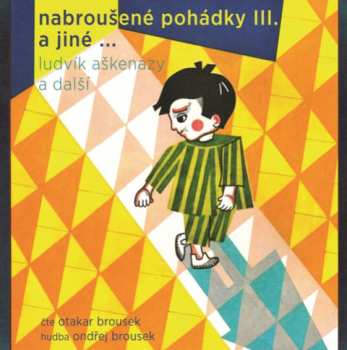 Album Otakar Brousek: Aškenazy A Další: Nabroušené Pohádky