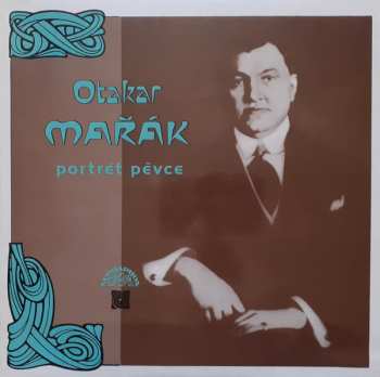 LP Otakar Mařák: Portrét Pěvce