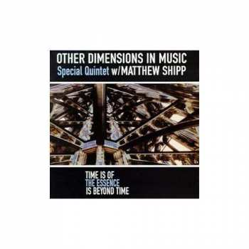 Album Matthew Shipp: Time Is Of The Essence Is Beyond Time