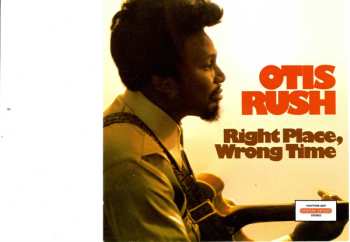 CD Otis Rush: Right Place, Wrong Time