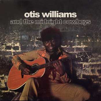 Album Otis Williams And The Midnight Cowboys: Otis Williams And The Midnight Cowboys