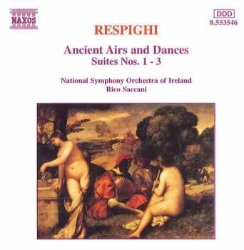 CD Ottorino Respighi: Ancient Airs And Dances Suites Nos. 1-3