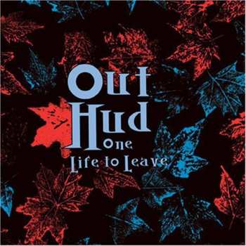 CD Out Hud: One Life To Leave