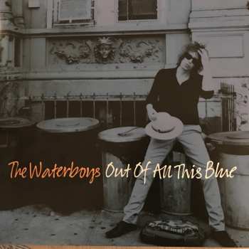 2LP The Waterboys: Out Of All This Blue
