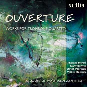 Album Overture: Works For Trombone Quartet / Various: Overture: Works For Trombone Quartet