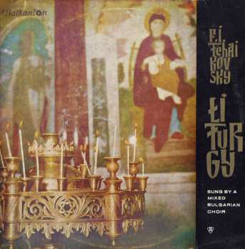 LP Pyotr Ilyich Tchaikovsky: Liturgy