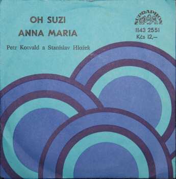 SP Stanislav Hložek & Petr Kotvald: Oh Suzi • Anna Maria