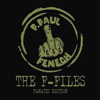 LP P. Paul Fenech: The F-files  DLX | LTD