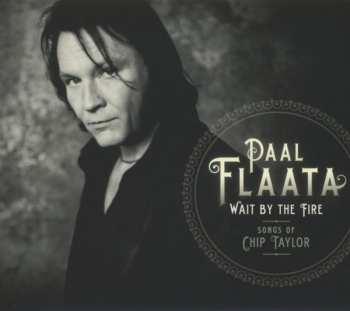 CD Paal Flaata: Wait By The Fire - Songs Of Chip Taylor