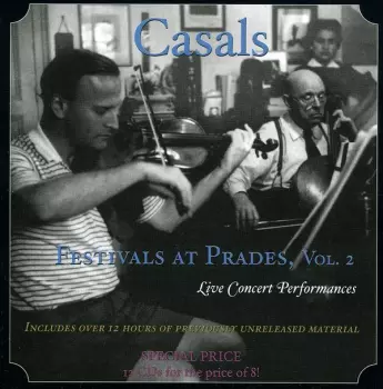 Casals Festivals At Prades, Vol. 2 