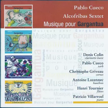 Pablo Cueco: Musique Pour Gargantua
