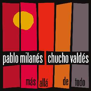 Album Chucho Valdés: Más Allá De Todo