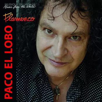 Paco El Lobo: Flamenco