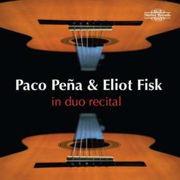 Album Paco Peña & Eliot Fisk: In Duo Recital