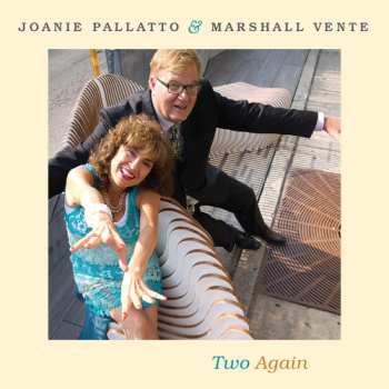 Album Pallatto,joanie / Vente,marshall: Two Again