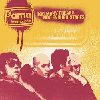 CD Pama International: Too Many Freaks Not Enough Stages