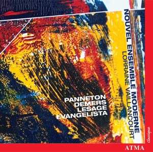 CD Nouvel Ensemble Moderne: Panneton - Demers - Lesage - Evangelista