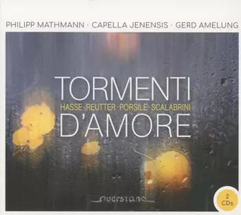 Johann Adolf Hasse: Tormenti d'Amore