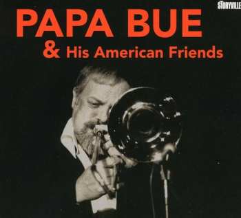 Album Papa Bue: Papa Bue & His American Friends