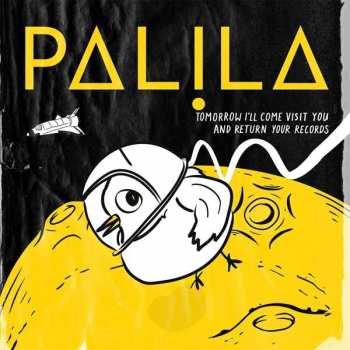 LP Palila: Tomorrow I'll Come Visit You And Return Your Records NUM | LTD | CLR