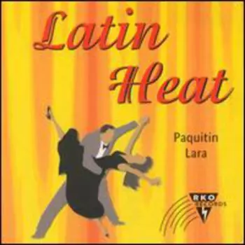 Paquitin Lara: Latin Heat: Cha Cha Anyone