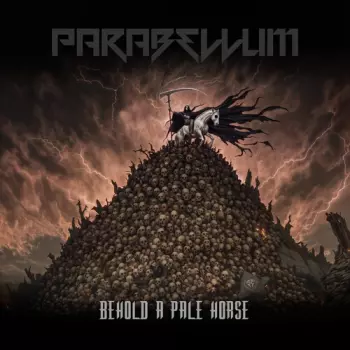 Parabellum: Behold A Pale Horse