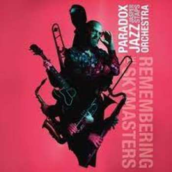 CD Paradox Jazz Orchestra: Remembering The Skymasters