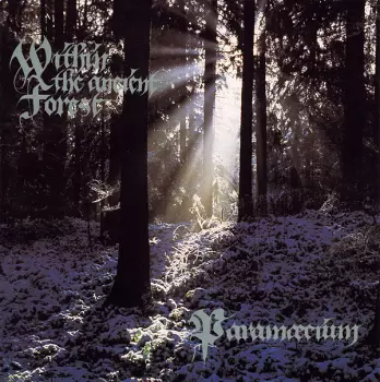 Paramæcium: Within The Ancient Forest