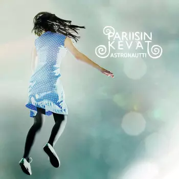 Pariisin Kevät: Astronautti