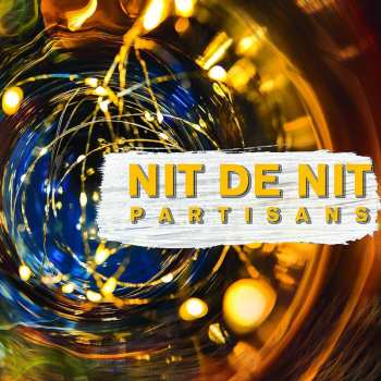 CD Partisans: Nit De Nit