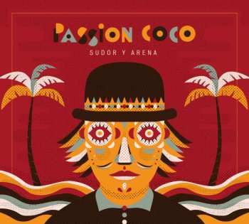 CD Passion Coco: Sudor y Arena