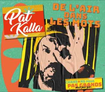 Album Pat Kalla: De L'air Dans Les Mots