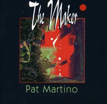 Album Pat Martino: The Maker